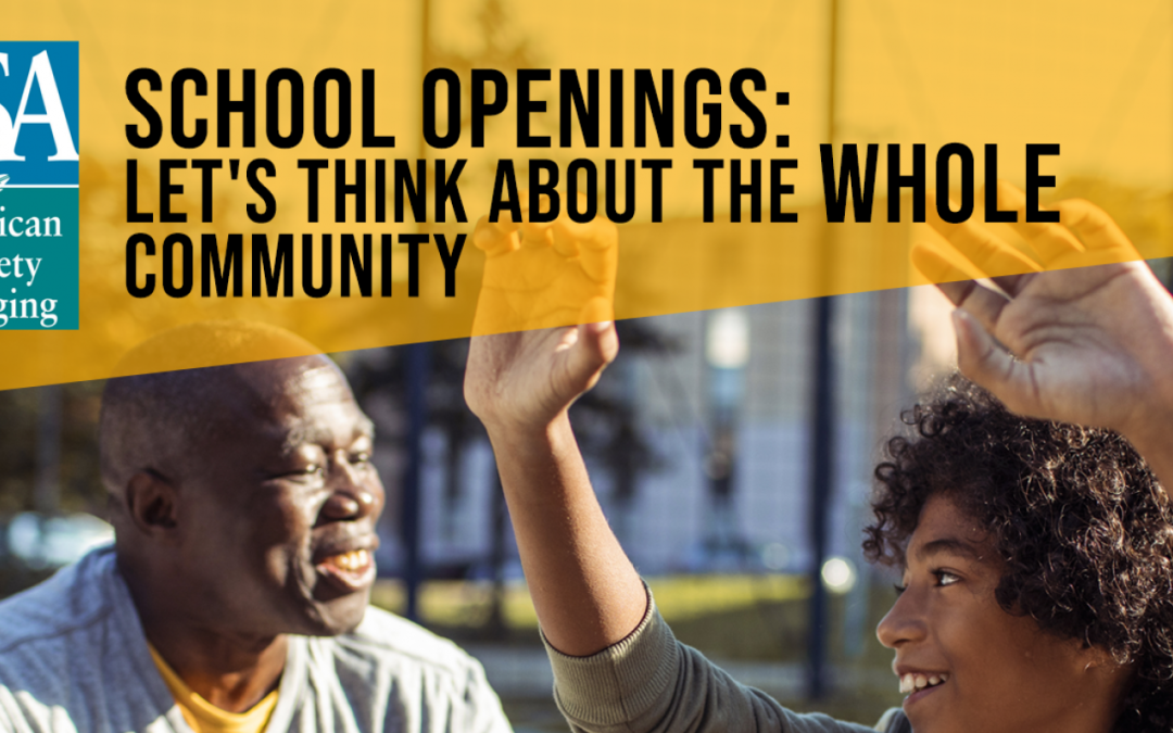 Help Make the Grade: Tell Educational Leaders to Consider Older Adults When Reopening Schools