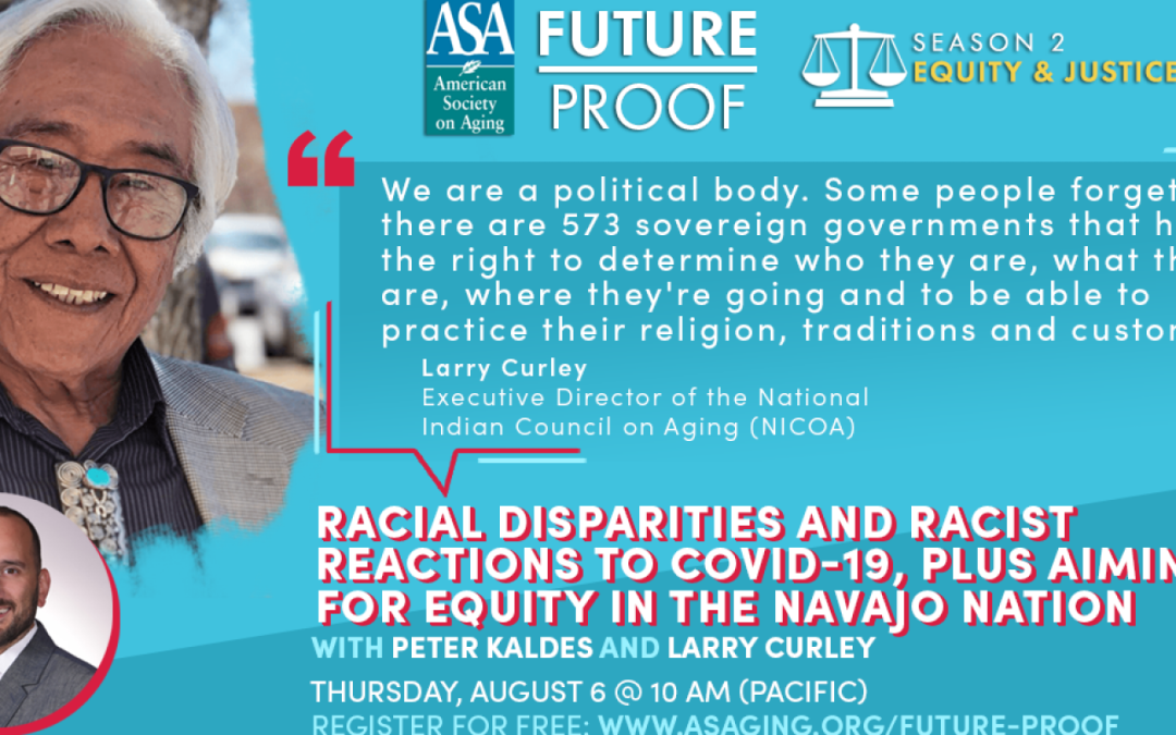 Future Proof: Racial Disparities and Racist Reactions to COVID-19, Plus Aiming for Equity in the Navajo Nation